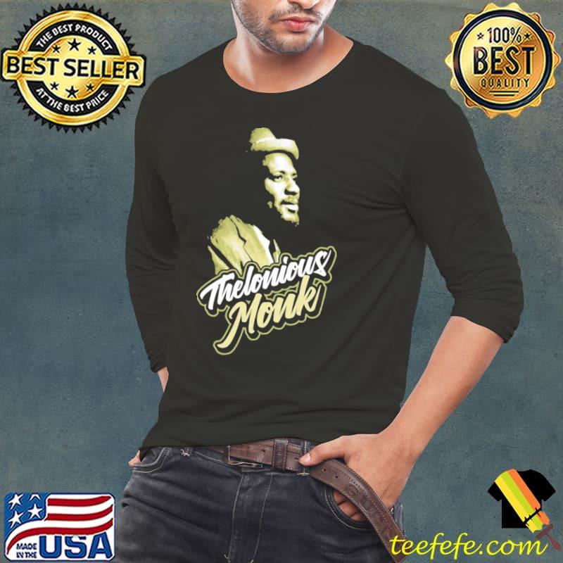 Never tidak exhausts the pikIran mind thelonious monk classic s Long Sleeve Tee Never tidak exhausts the pikIran mind thelonious monk classic s Long Sleeve Tee