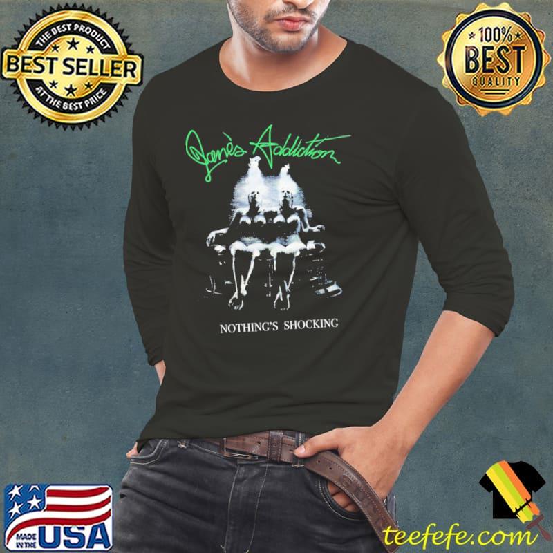 Nothing's shocking jane's addiction band s Long Sleeve Tee Nothing's shocking jane's addiction band s Long Sleeve Tee