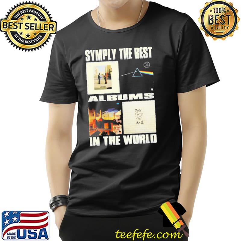 Pink Floyd simply the best albums in the world classic shirt