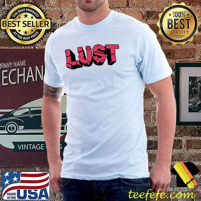 Pink typo seven deadly sins lust shirt