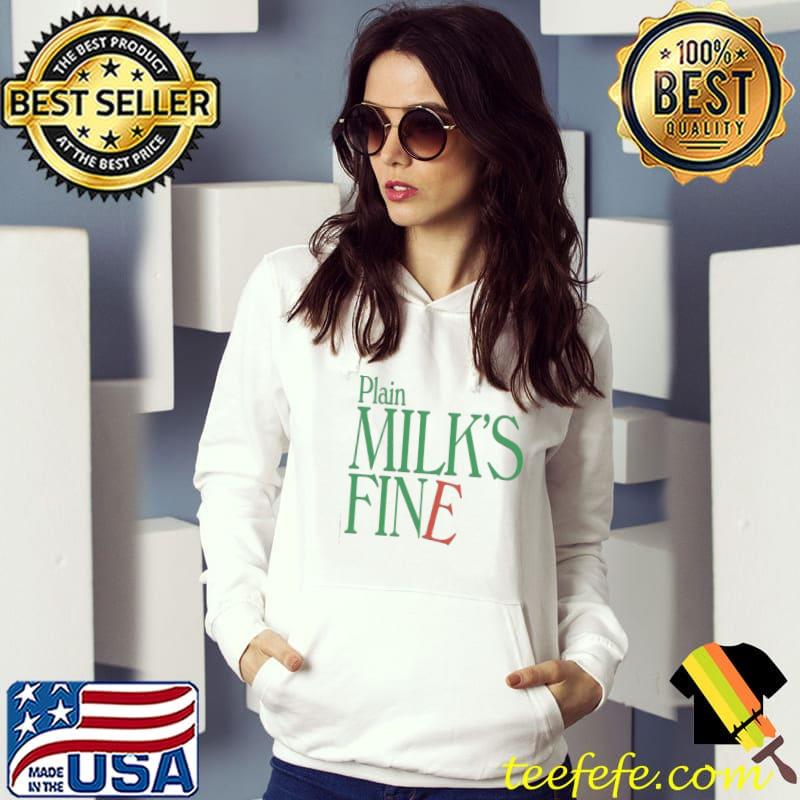 Plain milk's fine the santa clause s Hoodie Plain milk's fine the santa clause s Hoodie