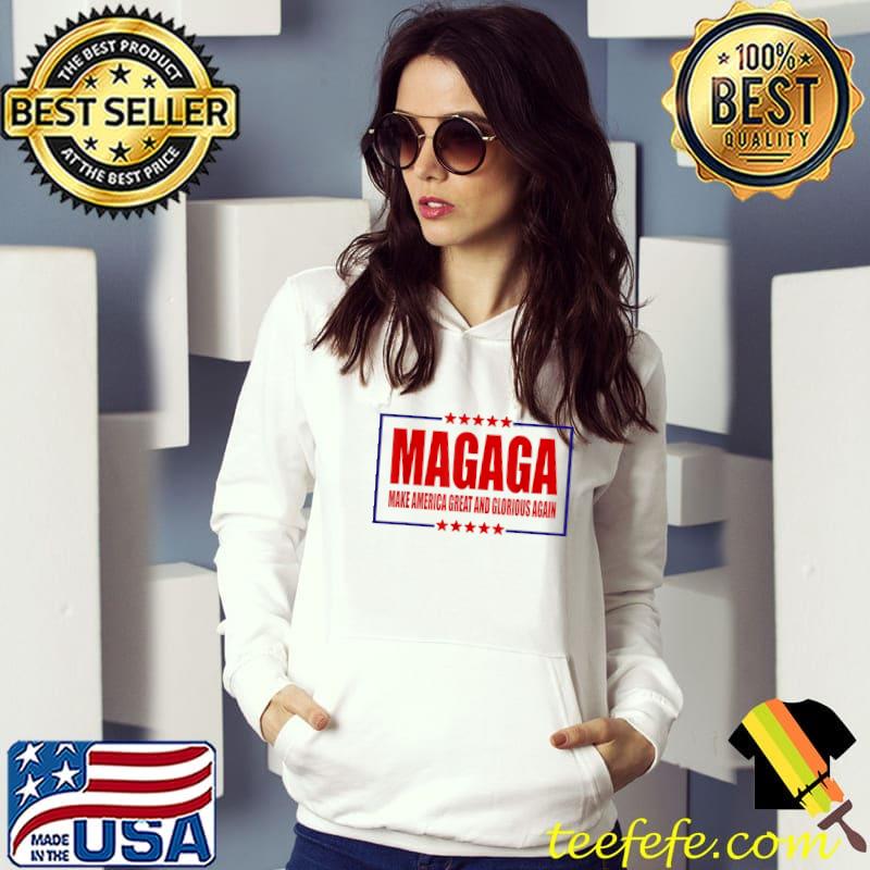 Pro Trump 2024 Magaga Make America Great And Glorious Again Stars T-Shirt Hoodie Pro Trump 2024 Magaga Make America Great And Glorious Again Stars T-Shirt Hoodie