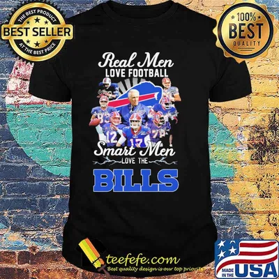 Real Men Love Football Smart Men Love The Bills Shirt
