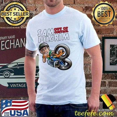 Sam pilgrim out of control classic shirt
