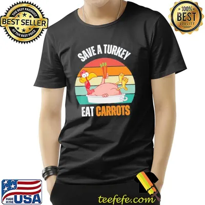 Save a Turkey eat carrots funny thanksgiving food trending classic shirt