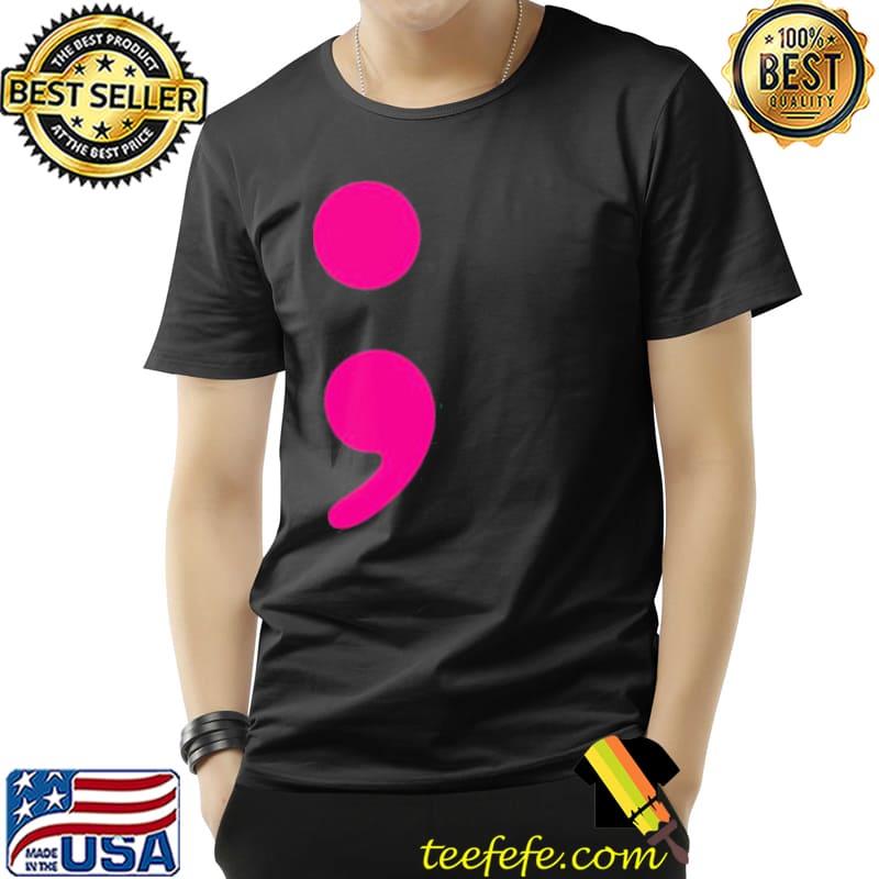 Simple semI colon pink 13 reasons why classoc shirt Simple semI colon pink 13 reasons why classoc shirt