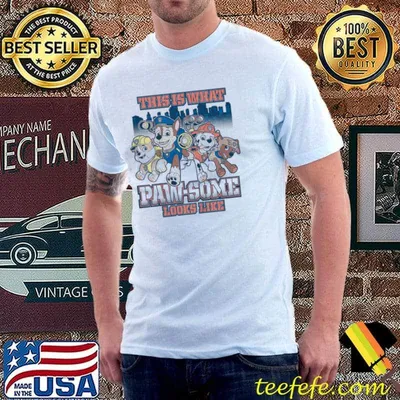 This is what pawsome looks like paw patrol trending classic shirt
