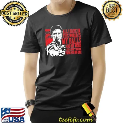 Tony Montana scarface famous quote classic shirt