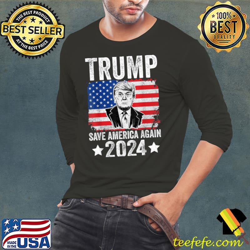 Trump save america again 2024 donald trump president election american flag T-Shirt Long Sleeve Tee Trump save america again 2024 donald trump president election american flag T-Shirt Long Sleeve Tee