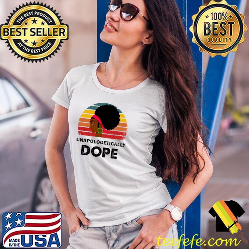 Unapologetically Dope Black Women Vintage Sunset T-Shirt Ladies Tee Unapologetically Dope Black Women Vintage Sunset T-Shirt Ladies Tee