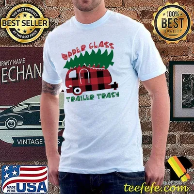 Upper class trailer trash funny rv christmas trailer holiday rv camping shirt