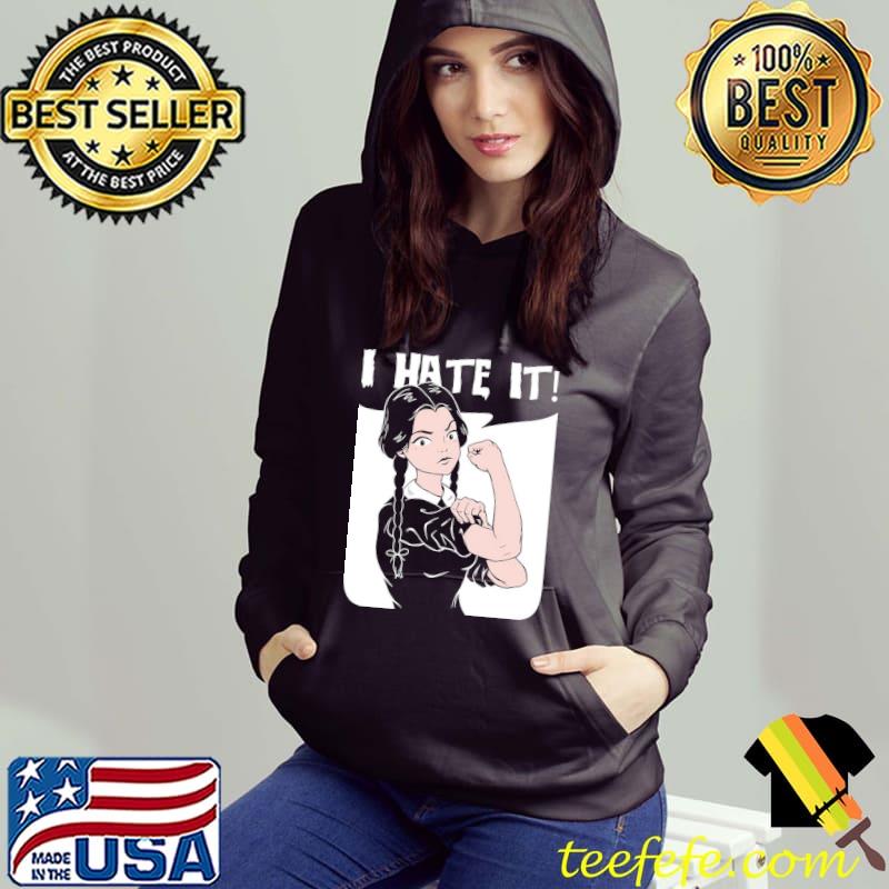 Wednesday addams I hate it classic s Hoodie Wednesday addams I hate it classic s Hoodie
