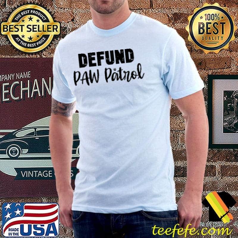 Weird thrift store defund paw patrol shirt