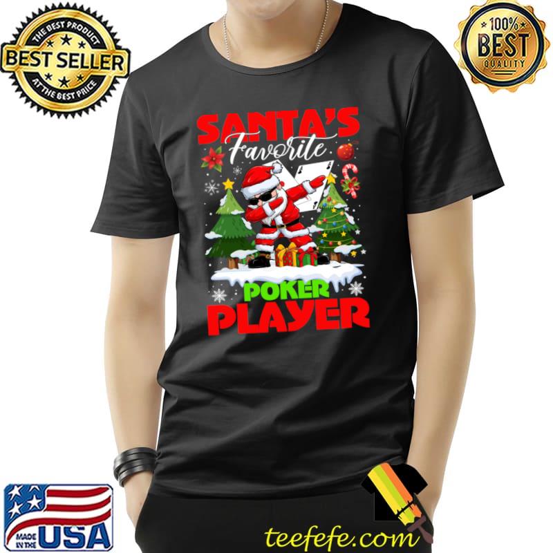 Xmas Dabbing Santa's Favorite Poker Player Christmas T-Shirt