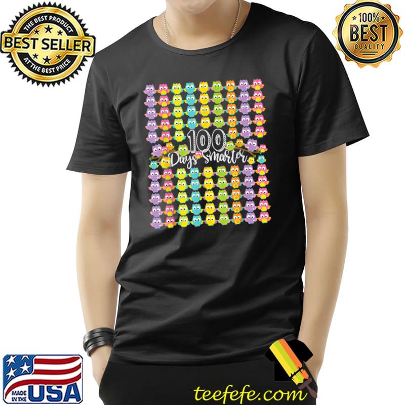 100 Days Smarter 100th Day Of School Owl Colors & Teachers T-Shirt Unisex 100 Days Smarter 100th Day Of School Owl Colors & Teachers T-Shirt Unisex