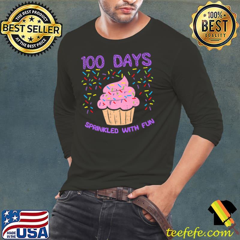 100 Days Sprinkled With FUn Cupcake 100th Day Of School T-Shirt