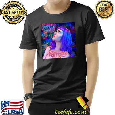 2010nage dream katy perry trending shirt