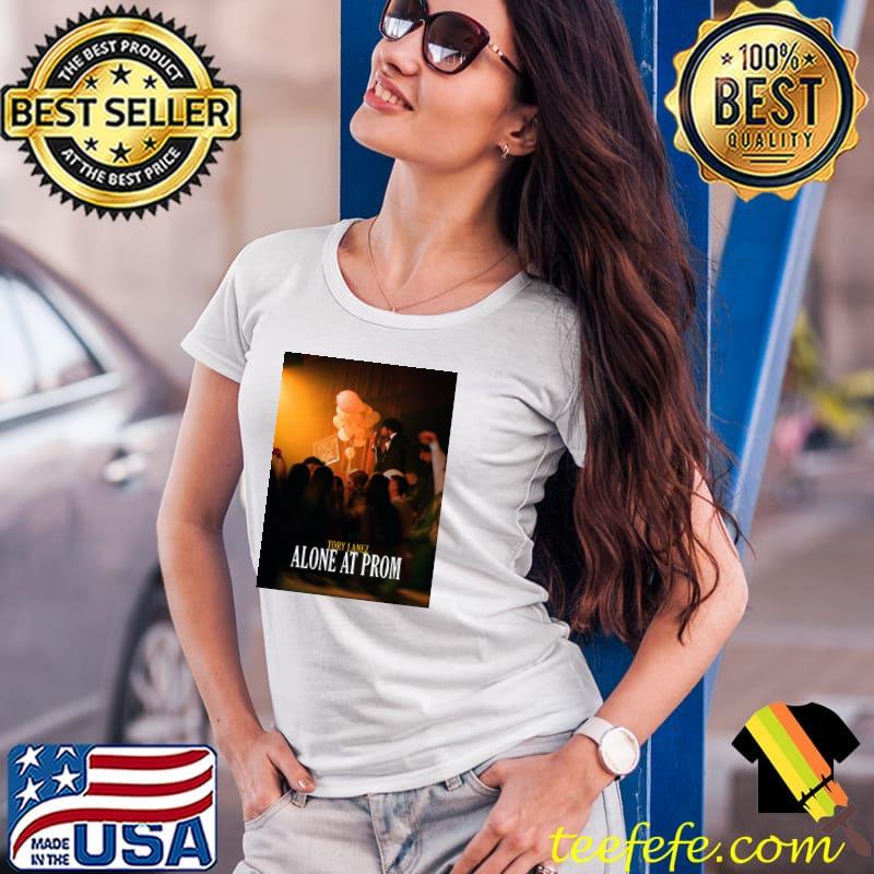 Alone at prom tory lanez s Ladies Tee Alone at prom tory lanez s Ladies Tee