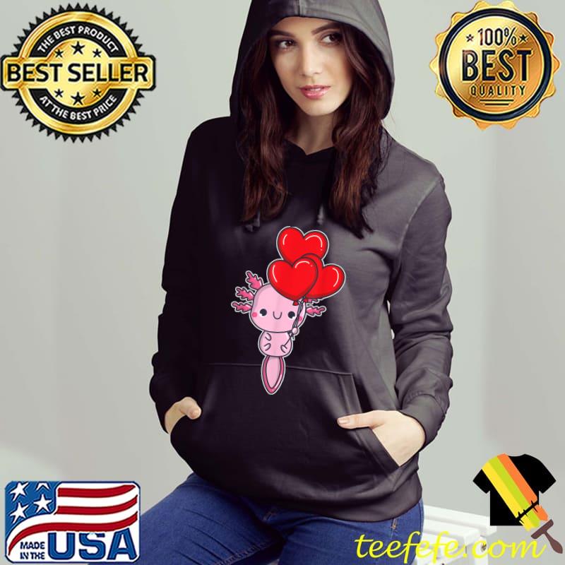 Axolotl Valentines Day Love Balloons Girlfriend Girls Cute T-Shirt Hoodie Axolotl Valentines Day Love Balloons Girlfriend Girls Cute T-Shirt Hoodie