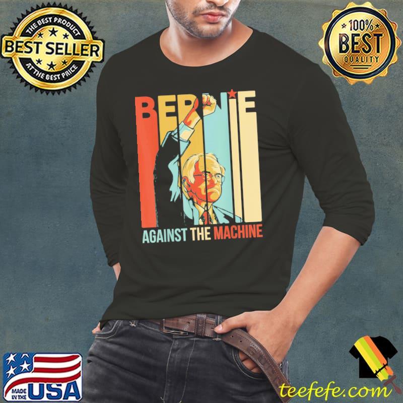Bernie sanders against the machine bernie 2020 vintage retro s Long Sleeve Tee Bernie sanders against the machine bernie 2020 vintage retro s Long Sleeve Tee