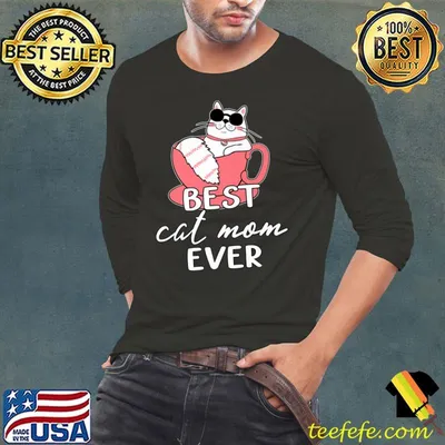 Best Cat Mom Ever Mothers Day Mom Cat T-Shirt