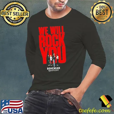 Bohemian rhapsody we will rock you shirt