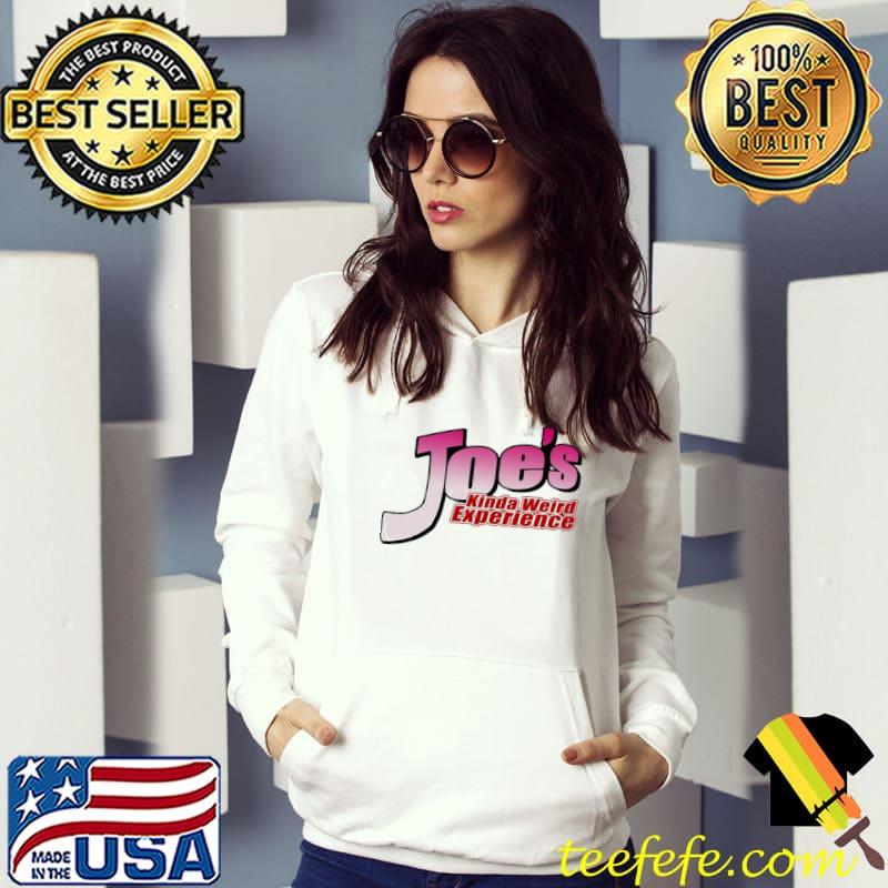 Bootleg joe's kinda weird experience x jojo's bizarre adventure anime s Hoodie Bootleg joe's kinda weird experience x jojo's bizarre adventure anime s Hoodie