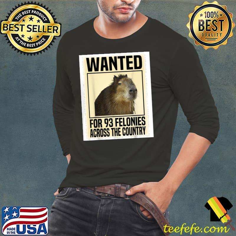 Capybara Mugshot Wanted For 93 Felonies Across The Country T-Shirt
