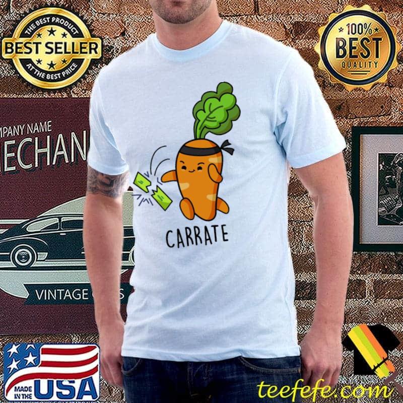 Carrate vegetable food pun carrot shirt
