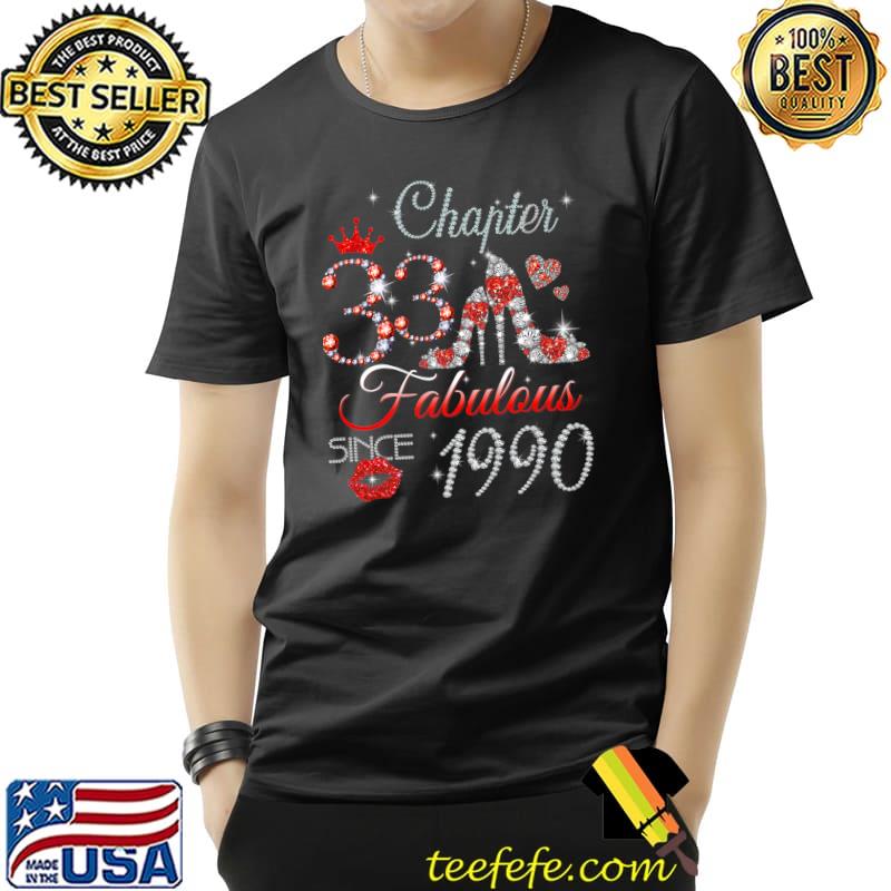 Chapter 33 Est 1990 33 Years Old 33rd Birthday Queen High Heel Diamonds T-Shirt Chapter 33 Est 1990 33 Years Old 33rd Birthday Queen High Heel Diamonds T-Shirt