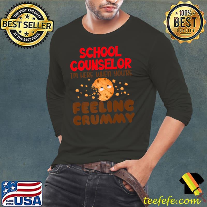Crummy School Counselor Here When You're Feeling Crummy Elementary Middle School T-Shirt