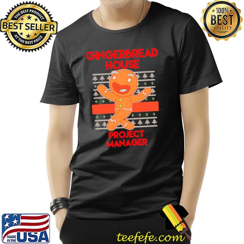 Dancing gingerbread house project manager classic shirt