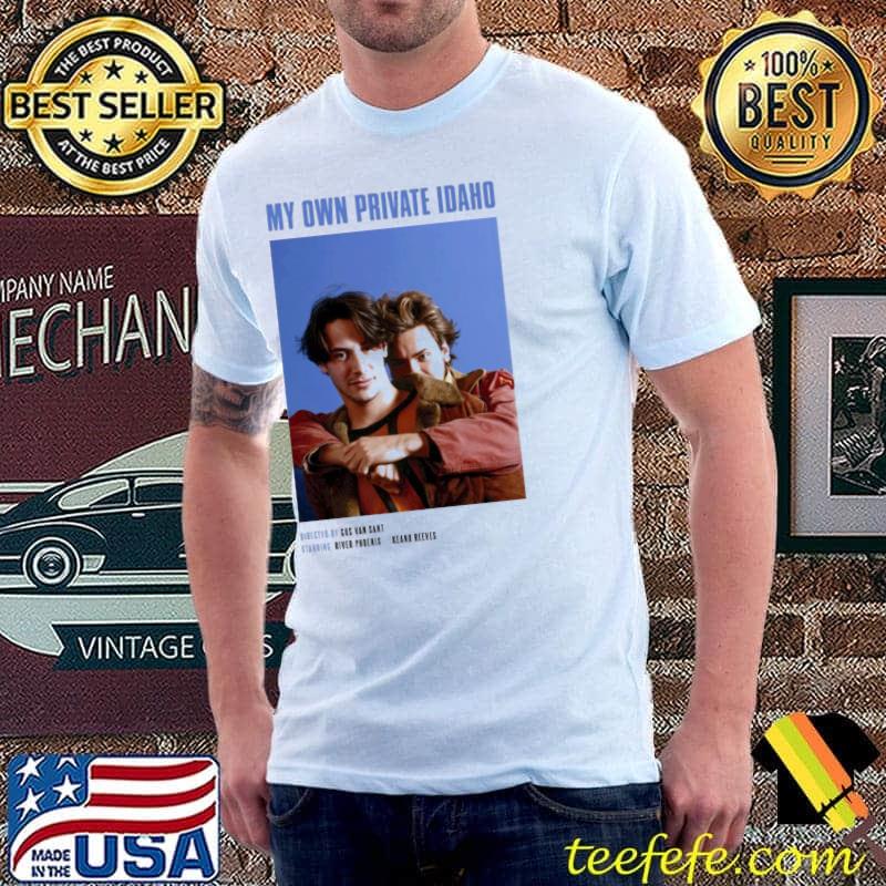 Directed by gus van sant my own private Idaho 1991 keanu reeves and river phoenix portrait classic shirt