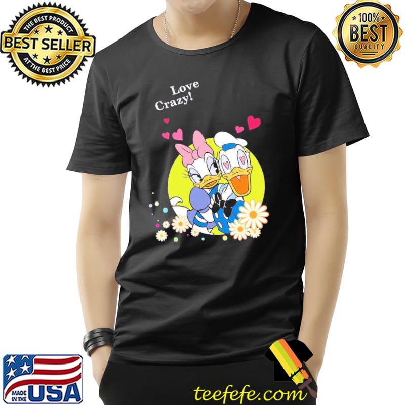 Donald duck and daisy duck love crazy classic shirt