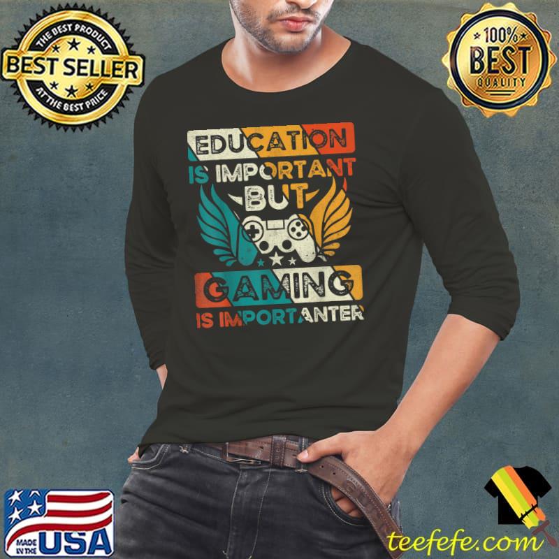 Education Is Important But Gaming Is Importanter Gamer Wings Vintage T-Shirt