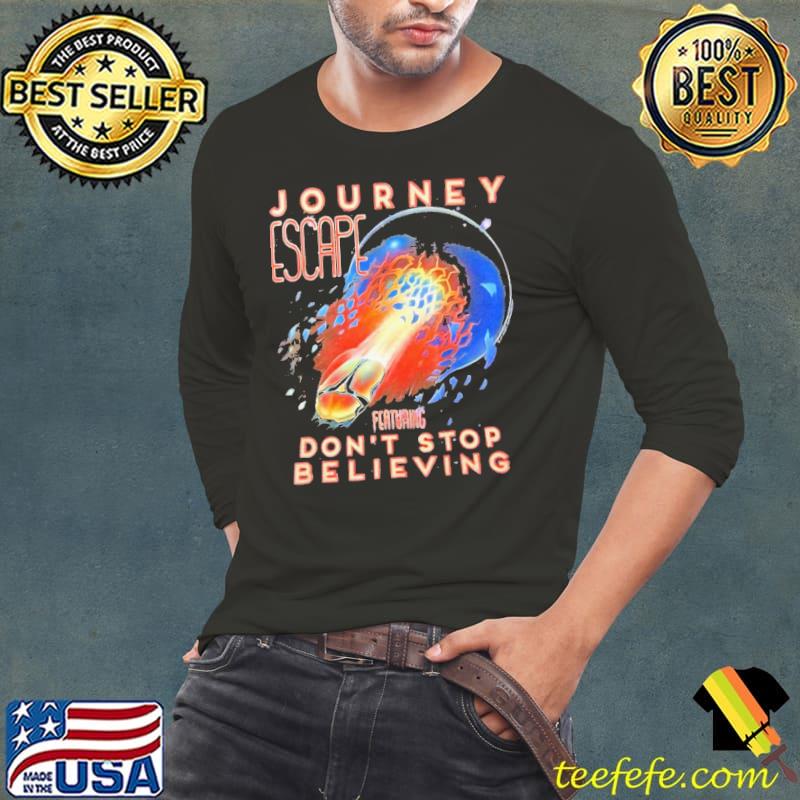 Escape featuring don't stop believing journey band legendaris classic s Long Sleeve Tee Escape featuring don't stop believing journey band legendaris classic s Long Sleeve Tee