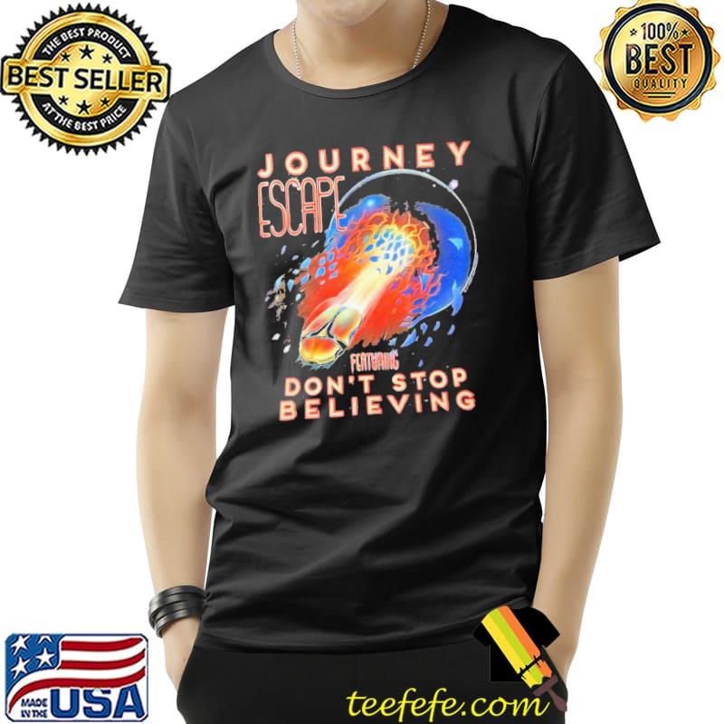 Escape featuring don't stop believing journey band legendaris classic shirt
