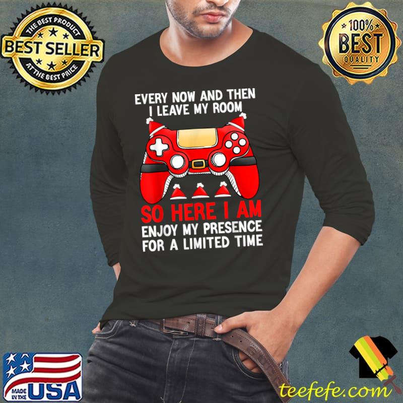 Every Now And Then Leave My Room Enjoy My Presence For A Video Game Santa Pajama Christmas T-Shirt Long Sleeve Tee Every Now And Then Leave My Room Enjoy My Presence For A Video Game Santa Pajama Christmas T-Shirt Long Sleeve Tee