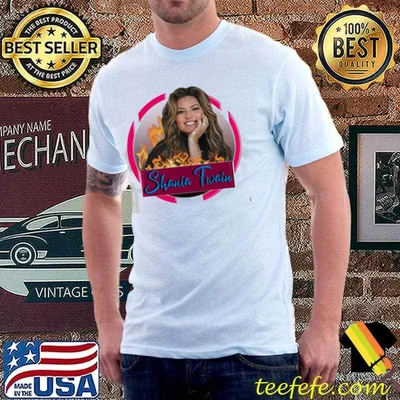 Fire frame shania twain shirt