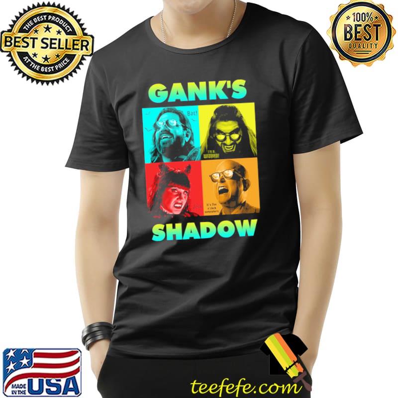 Gank's shadow what we do in the shadows funny collage design classic shirt Gank's shadow what we do in the shadows funny collage design classic shirt