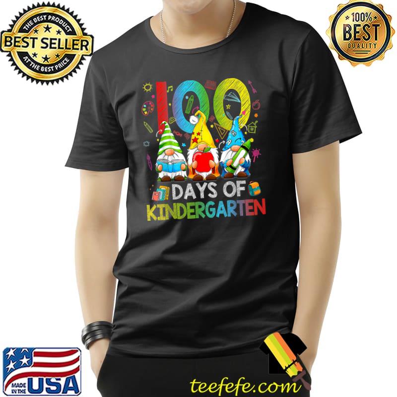 Happy 100 Days Of Kindergarten 100 Days Of School Three Gnomes Colors T-Shirt Unisex Happy 100 Days Of Kindergarten 100 Days Of School Three Gnomes Colors T-Shirt Unisex