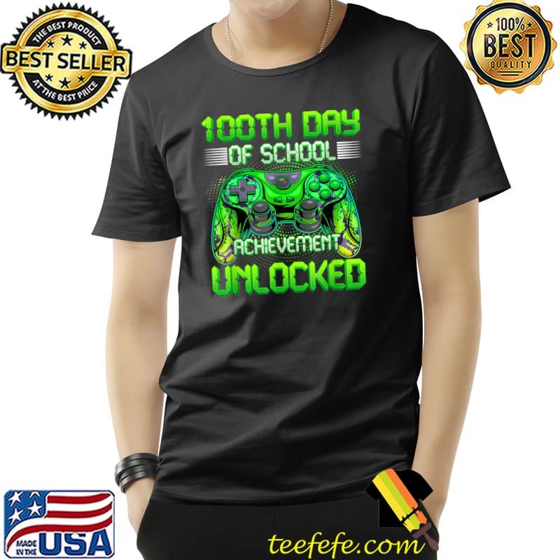 Happy 100th Day Of School Achievement Unlocked Video Game Green T-Shirt
