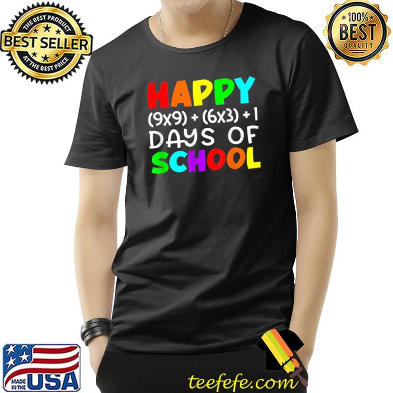 Happy Math Days Of School Formula 100 Days Of School Math Teacher 100th Day Colors T-Shirt
