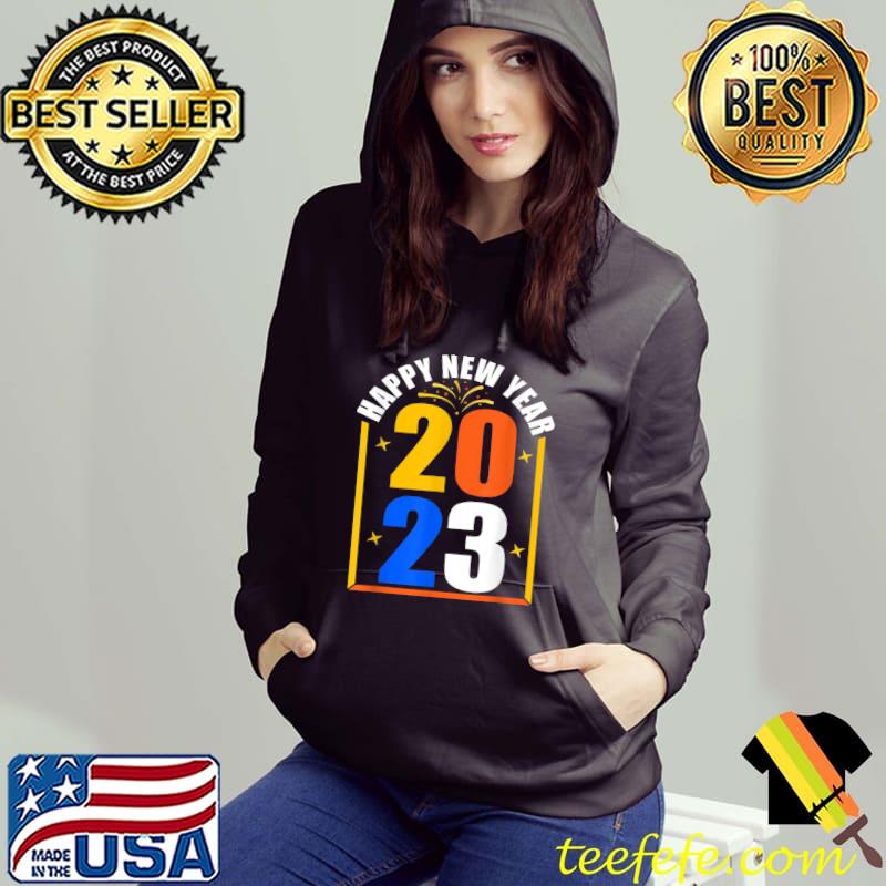 Happy New Year 2023 New Years Family Matching 2023 T-Shirt Hoodie Happy New Year 2023 New Years Family Matching 2023 T-Shirt Hoodie