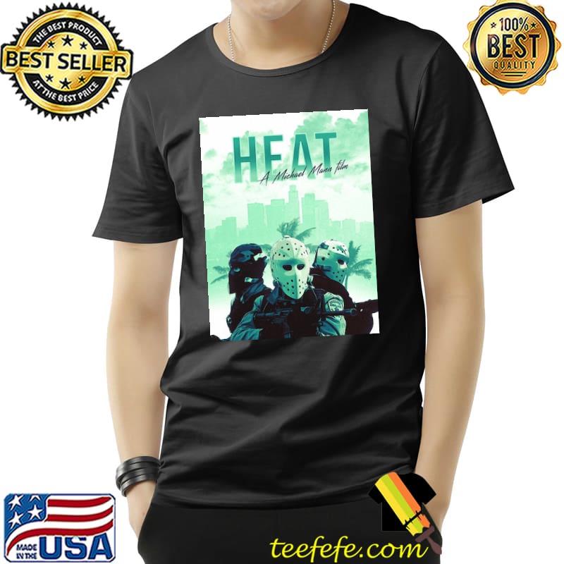 Heat A Michael Mann Film Shirt