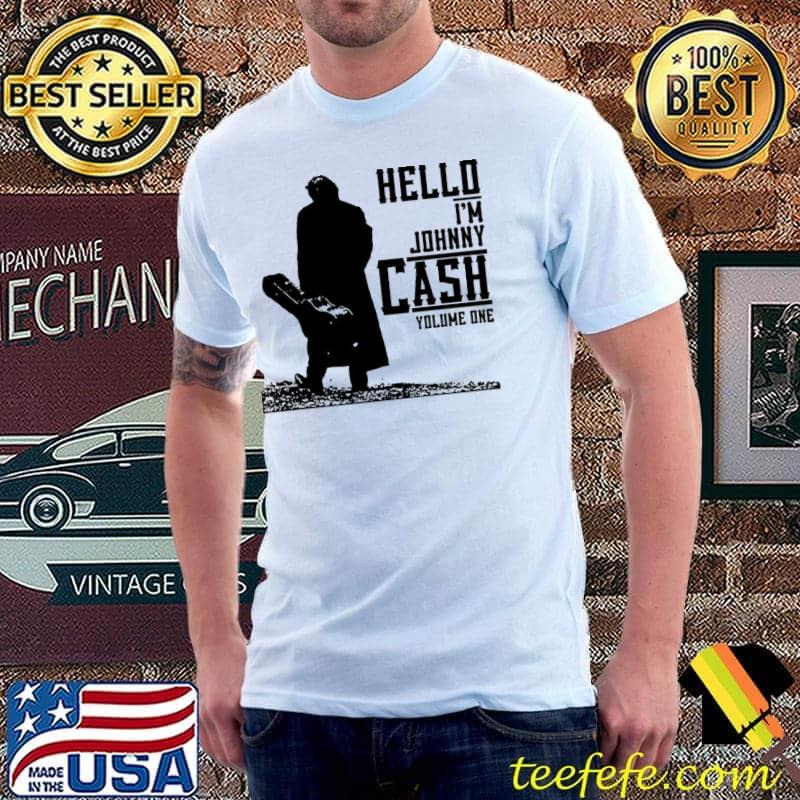 Hello I'm johnny cash yolume one classic shirt Hello I'm johnny cash yolume one classic shirt