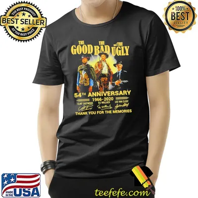Hot the good the bad and the ugly 54th anniversary 1966 2020 classic shirt