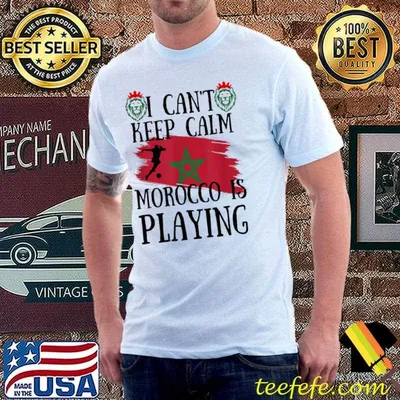 I can't keep calm morocco is playing flag and two lions T-Shirt