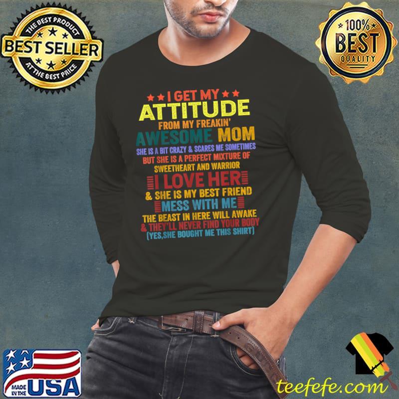I Get My Attitude From My Freaking Awesome Mom The Beast In Here Will Awake Retro T-Shirt