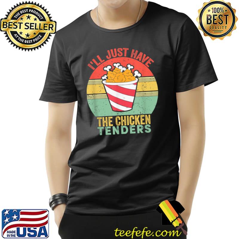 I'll Just Have The Chicken Tenders Retro Sunset T-Shirt